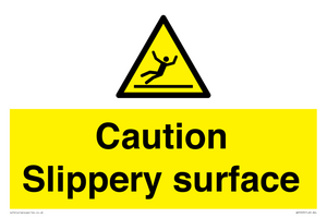 Caution Slippery surface